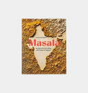 Masala: Recipes from India, the Land of Spices